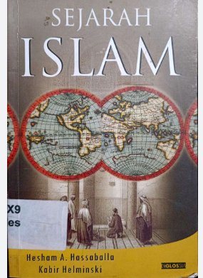 Cover Sejarah islam / penulis, Hesham A. Hassaballa: penerjemah, Ira Puspitorini