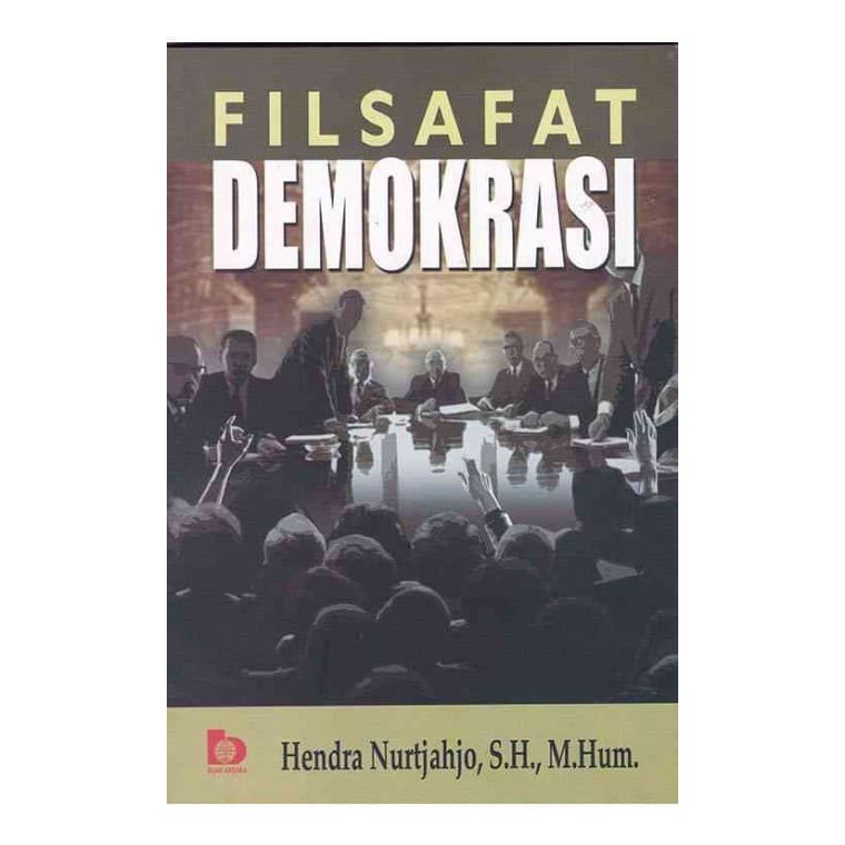 Cover Filsafat demokrasi / Hendra Nurtjahjo