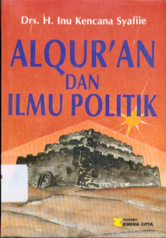 Cover Alquran dan ilmu politik / Inu Kencana Syafiie