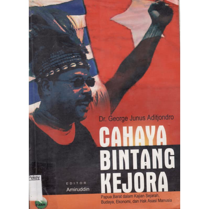 Cover Cahaya bintang kejora / Penulis, George Junus Aditjondro