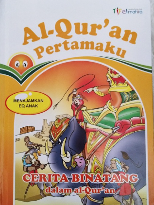 Cover Al-Qur'an Pertamaku cerita binatang dalam al-Qur'an / Muhammad  Abdul Ghoffar