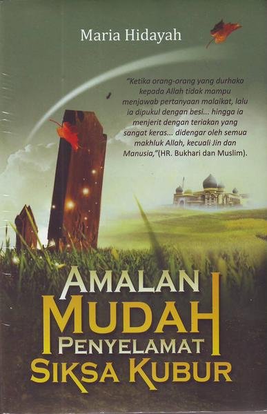 Cover Amalan mudah penyelamat siksa kubur / Maria Hidayah