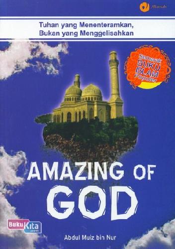 Cover Amazing of God / Abdul Muiz Bin Nur