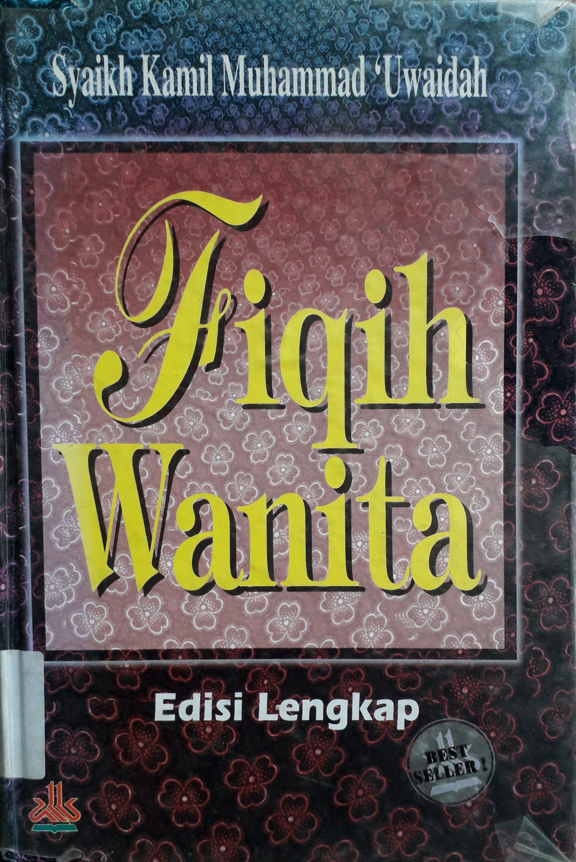 Cover Fiqih Wanita Edisi Lengkap / Penulis, Syaikh Kamil Muhammad 'Uwaidah
