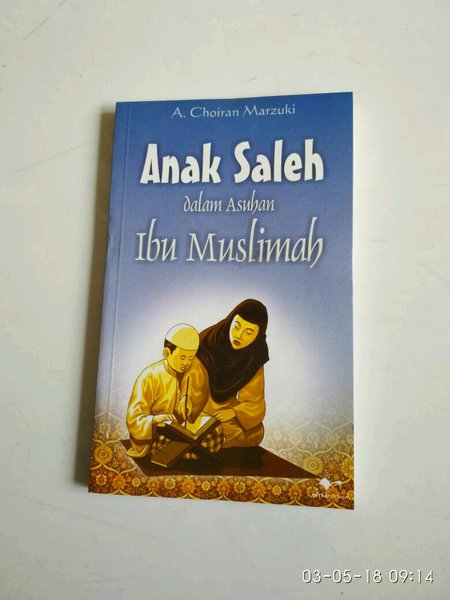 Cover Anak saleh dalam asuhan ibu muslimah / Choiran Marzuki