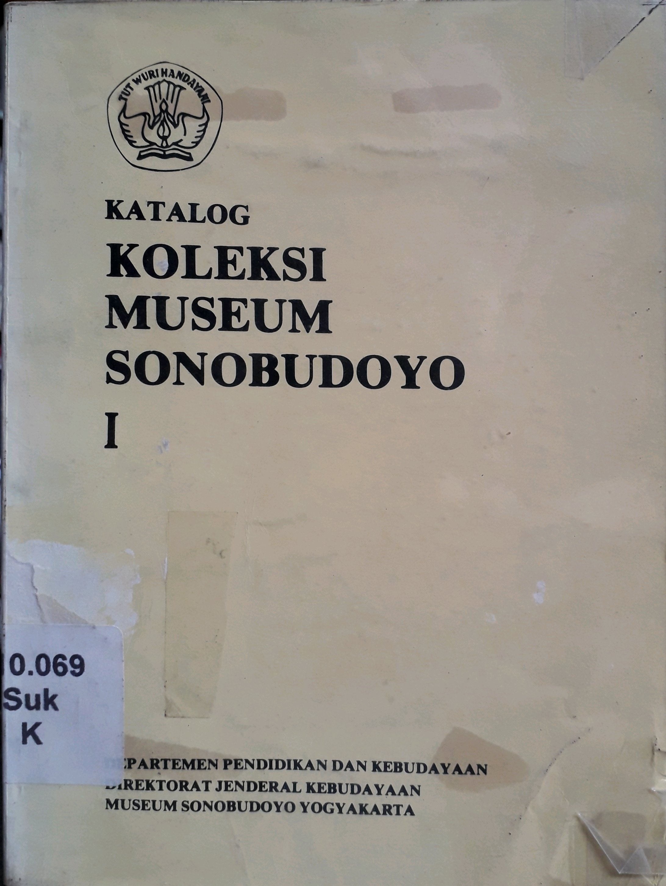 Cover Katalog Koleksi Museum Sonobudoyo I / Penulis, Djoko Soekiman