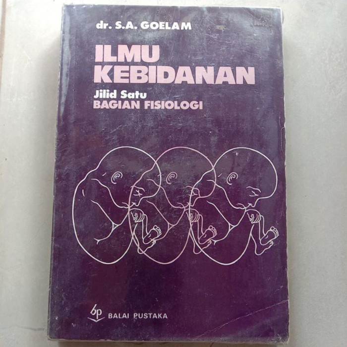 Cover Ilmu Kebidanan :  Bagian Fisiologi / S.A. Goelman