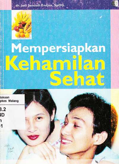 Cover Mempersiapkan kehamilan sehat / Judi Januadi Endjun