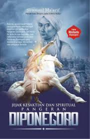 Cover Jejak kesaktian dan spiritual P Diponegoro / Syamsul Ma'arif