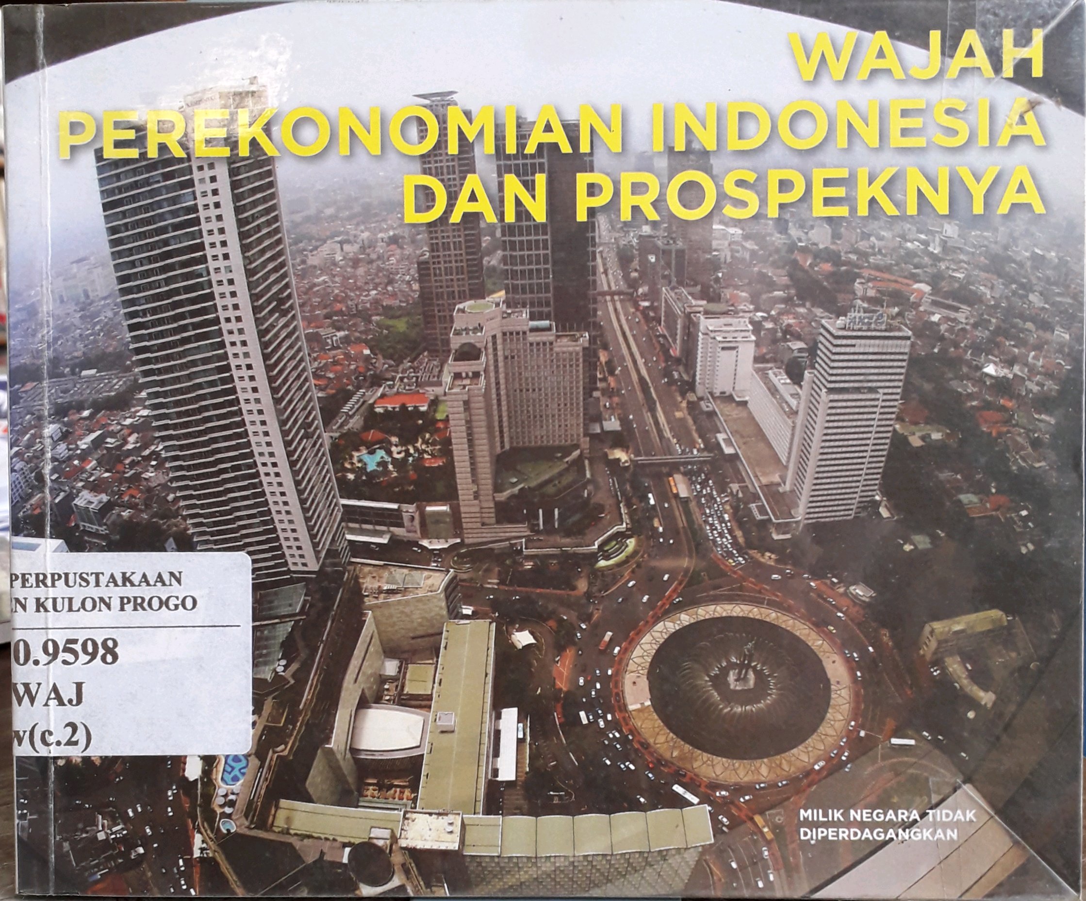 Cover Wajah Perekonomian Indonesia dan prospeknya
