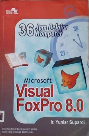 Cover Microsoft Visual Foxpro 8.0 / Yuniar Supardi