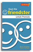 Cover Gaul Ala Friendster untuk Pemula / Budi Setiawan; Yayan Sopyan