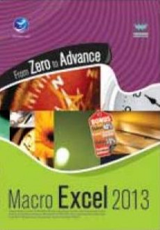 Cover From Zero to Advance Macro Excel 2013 / Wahana Komputer