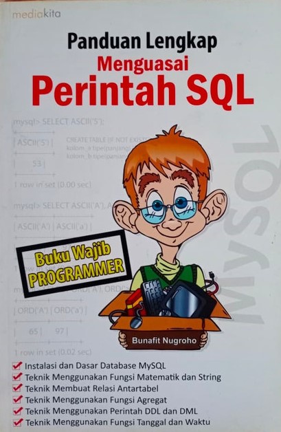 Cover Panduan lengkap menguasai perintah SQL / Bunafit Nugroho ; penyunting, Sudarman S.