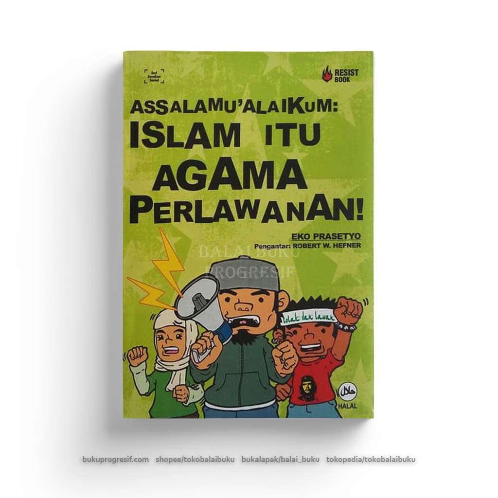 Cover Assalamu'ailaikum: islam itu agama perlawanan! / Eko Prasetyo