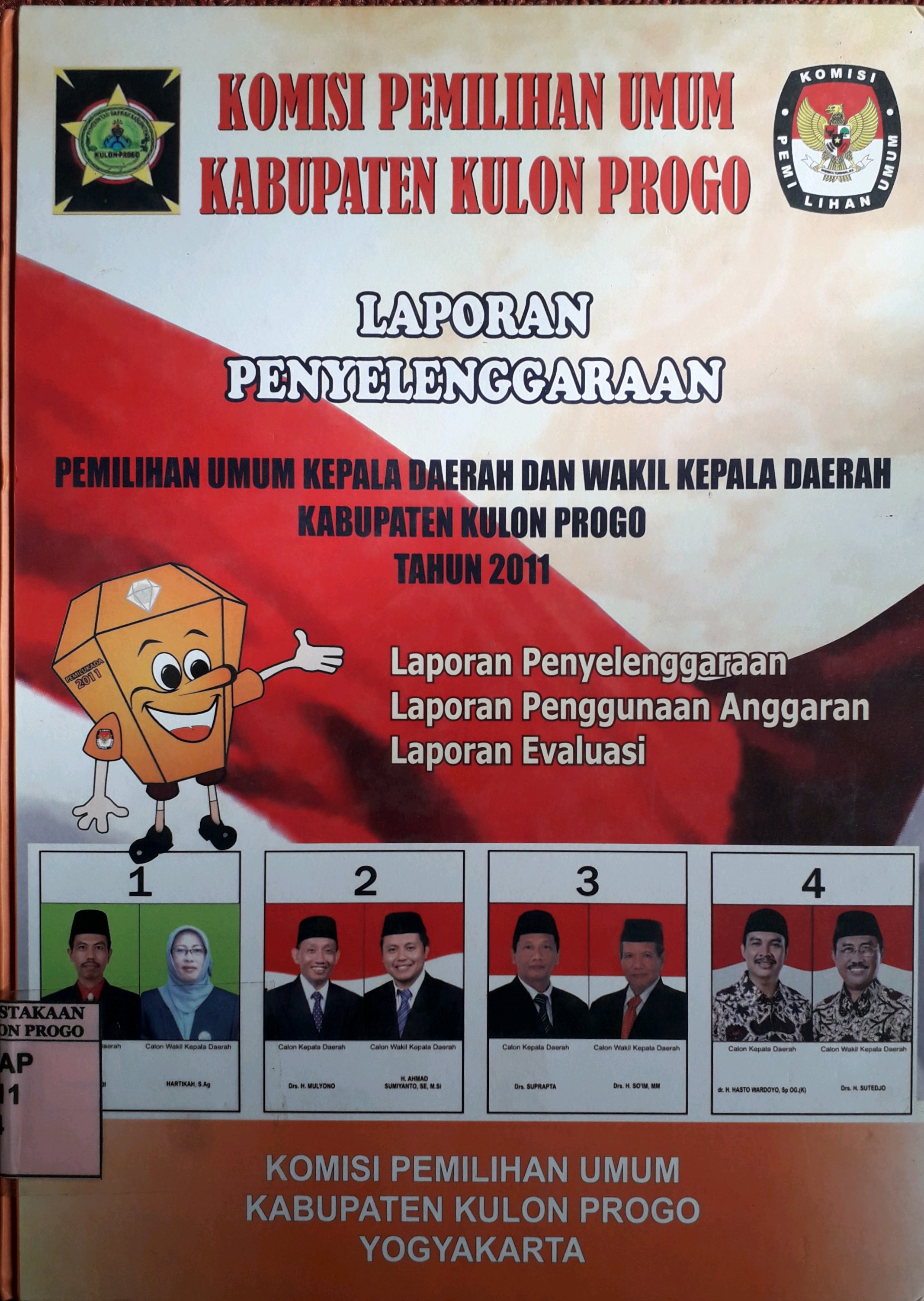 Cover Laporan Penyelenggaraan Pemilihan Umum Kepala Daerah dan Wakil Kepala Daerah Kabupaten Kulon progo tahun 2011