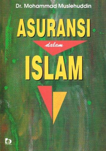 Cover Asuransi dalam islam / Mohammad Muslehuddin