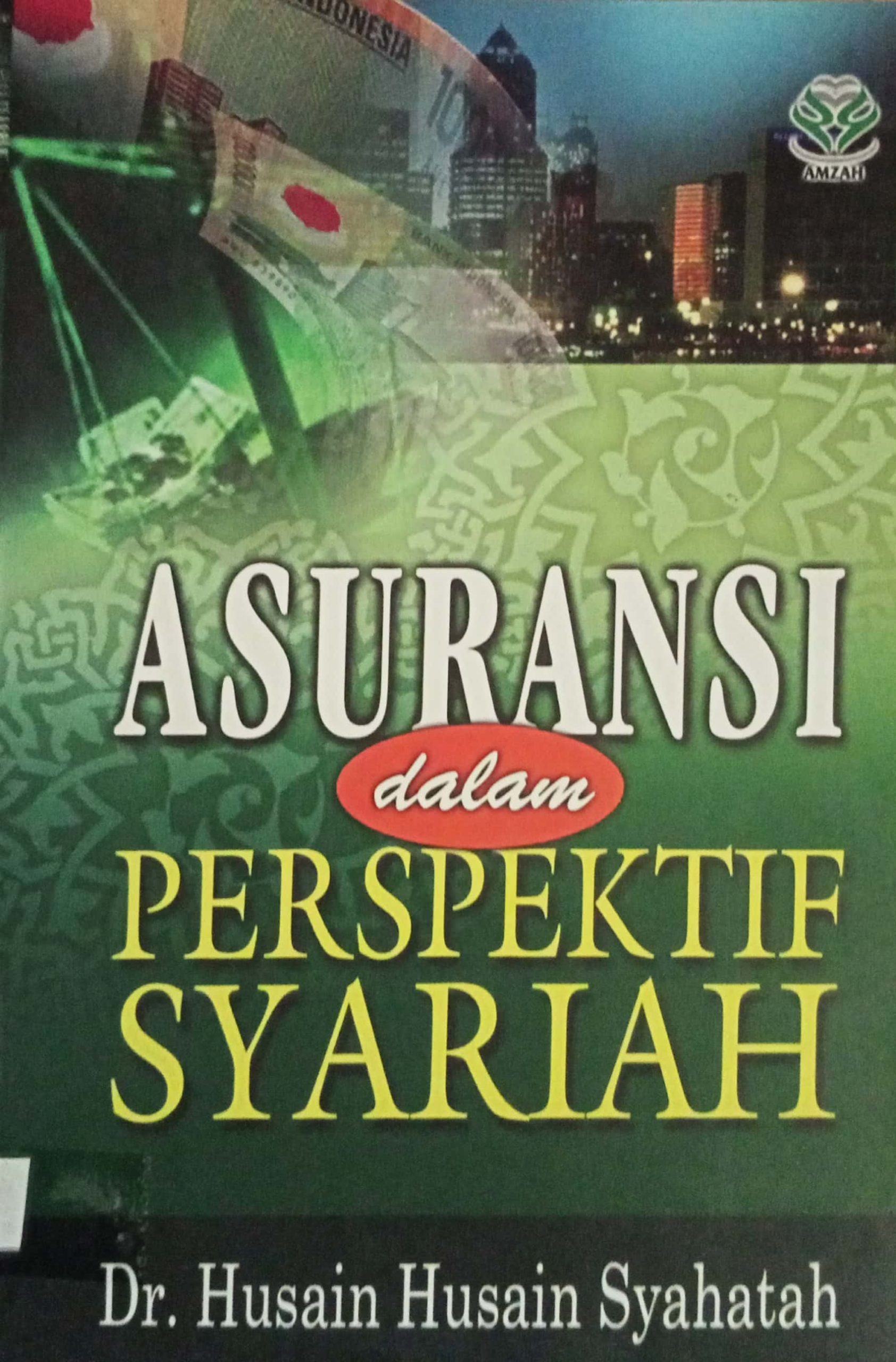 Cover Asuransi dalam perspektif syariah / Husain Syahatah