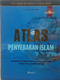 Cover Atlas penyebaran islam / Syauqi Abu Khalil