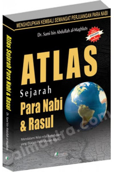 Cover Atlas sejarah para nabi dan rasul / Sami Bin Abdullah Al-Maghluts