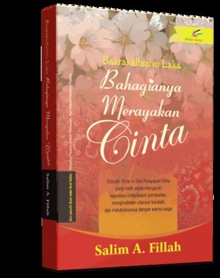 Cover Baarakallaahu laka bahagianya merayakan cinta / Salim A. Fillah