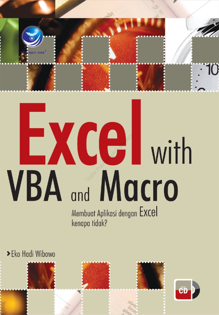 Cover Excel with VBA and macro :  membuat aplikasi dengan excel kenapa tidak ? / Eko Hadi Wibowo
