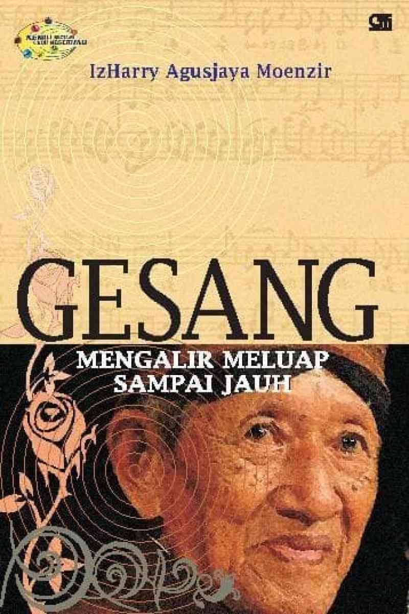 Cover GESANG mengalir meluap sampai jauh / IZHARRY AGUSJAYA MOENZIR