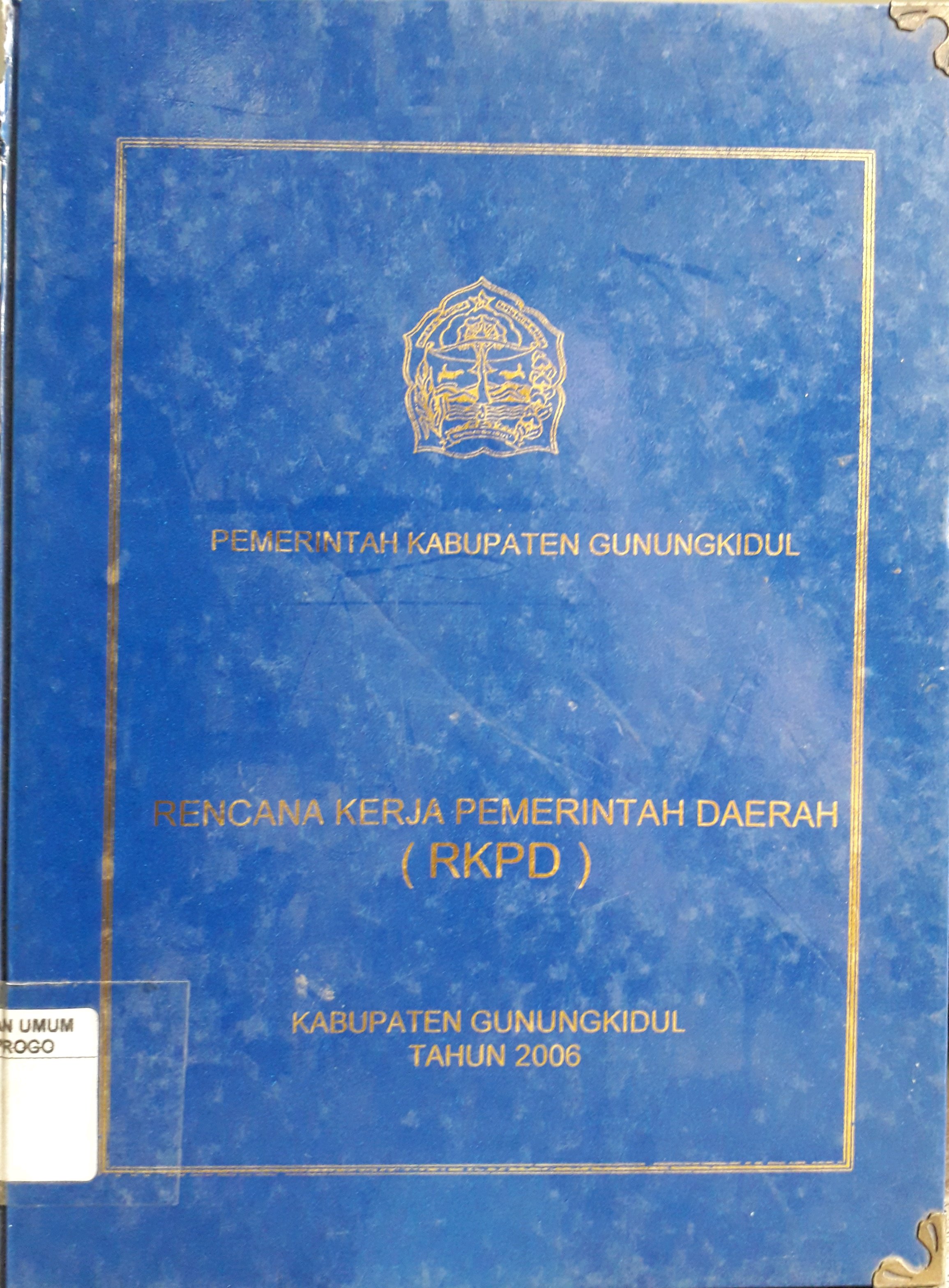 Cover Pemerintah Kabupaten Gunung Kidul : Rencana Kerja Pemerintah Daerah (RKPD)