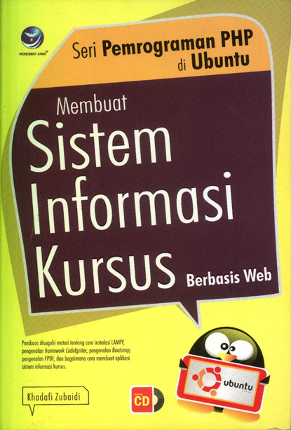 Cover Membuat Sistem Informasi Kursus berbasis Web / Khadafi Zubaidi