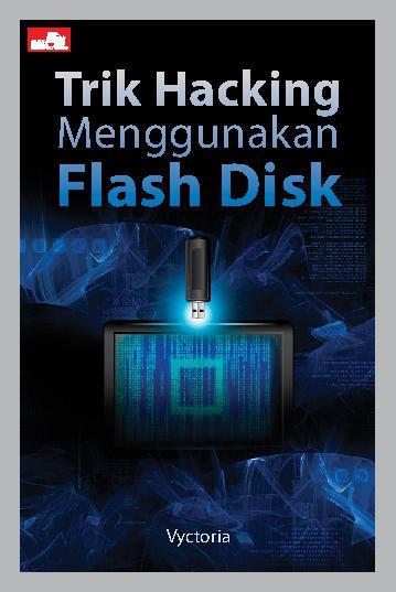 Cover Trik Hacking Menggunakan Flash disk / Vyctoria
