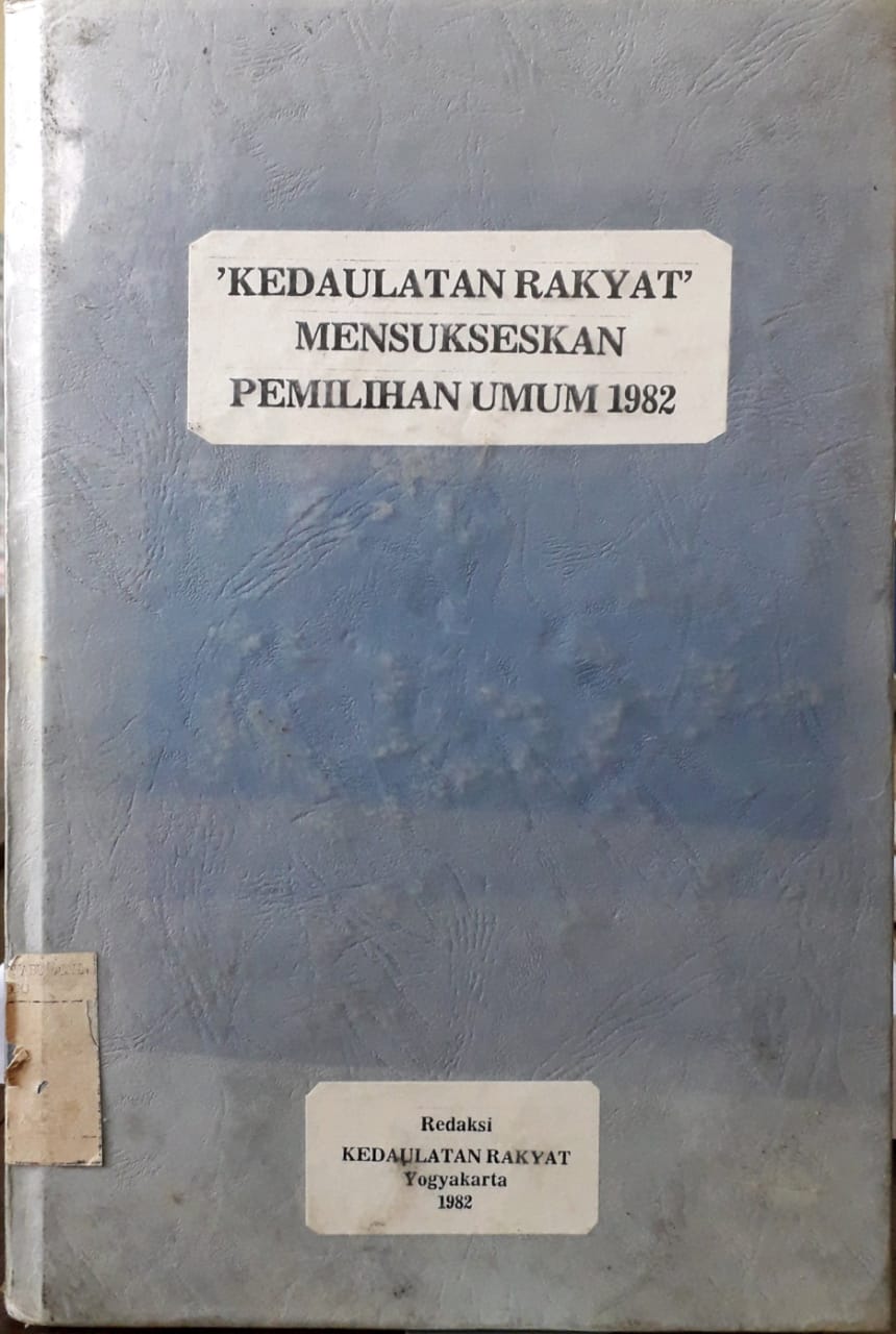 Cover Kedaulatan Rakyat Mensukseskan Pemilihan Umum 1982
