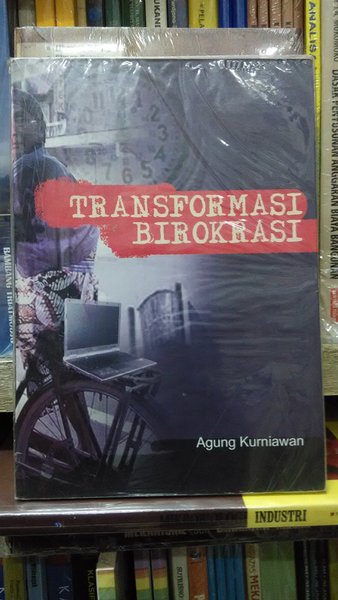 Cover Transformasi birokrasi / Agung Kurniawan