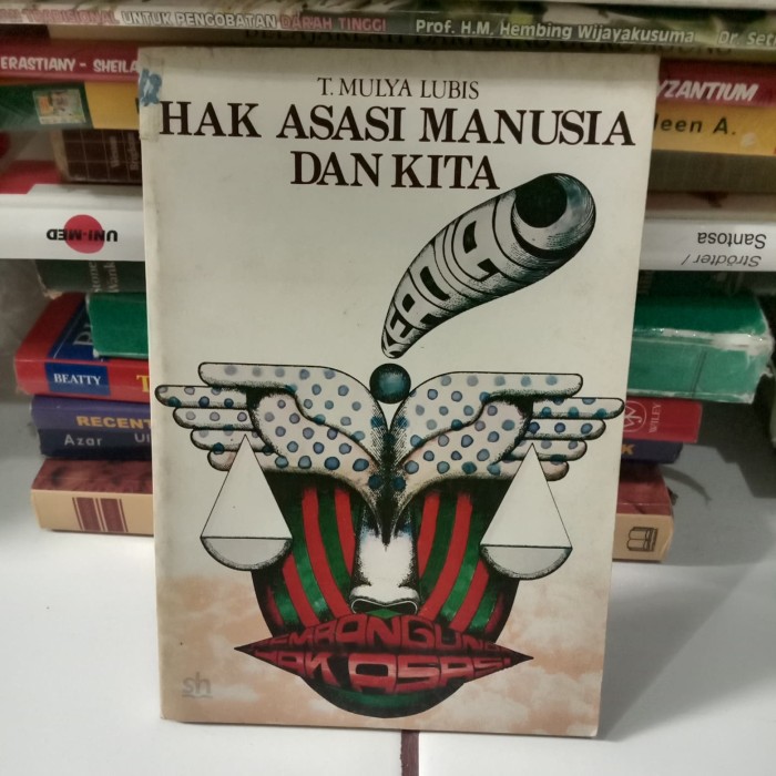 Cover Hak asasi manusia dan kita / T. Mulya Lubis ; ilustrasi oleh Pramono