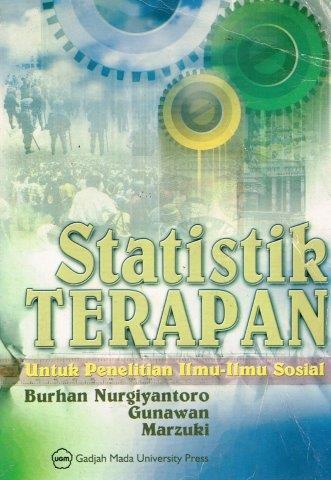 Cover Statistik terapan untuk penelitian ilmu-ilmu sosial / Burhan Nurgiyantoro, Gunawan, Marzuki