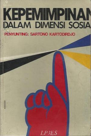Cover Kepemimpinan dalam dimensi sosial / penyunting, Sartono Kartodirdjo