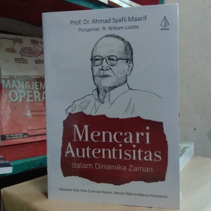 Cover Mencari autentisitas dalam dinamika zaman / Penulis, Ahmad Syafii Maarif