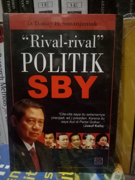 Cover Rival-rival politik SBY / D. Danny Hamonangan Simanjuntak ; penyunting, A.Yogaswara