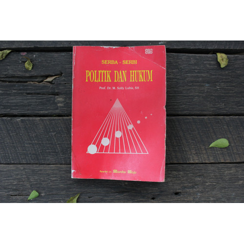 Cover Serba-serbi politik dan hukum / Penulis, M. Solly Lubis