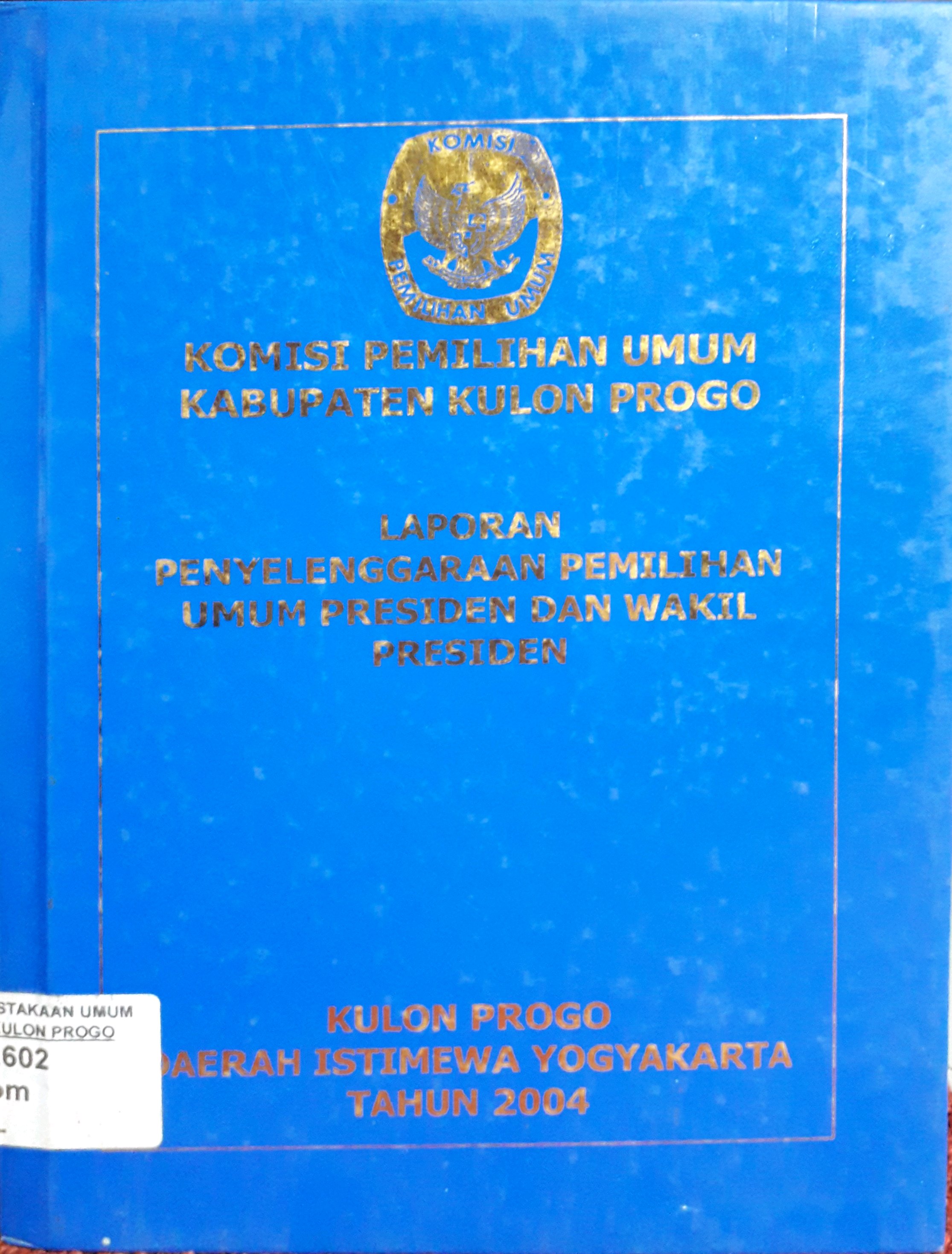 Cover Laporan Penyelenggaraan Pemilihan Umum Presiden dan Wakil Presiden
