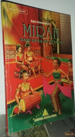 Cover Merah dari Desa ke Istana / Sakti Dewangkoro