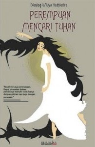 Cover Perempuan Mencari Tuhan / Dianing W Yudhistira