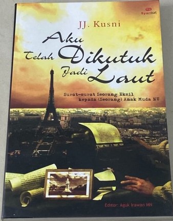 Cover Aku telah dikutuk jadi Laut / Kusni, J.J