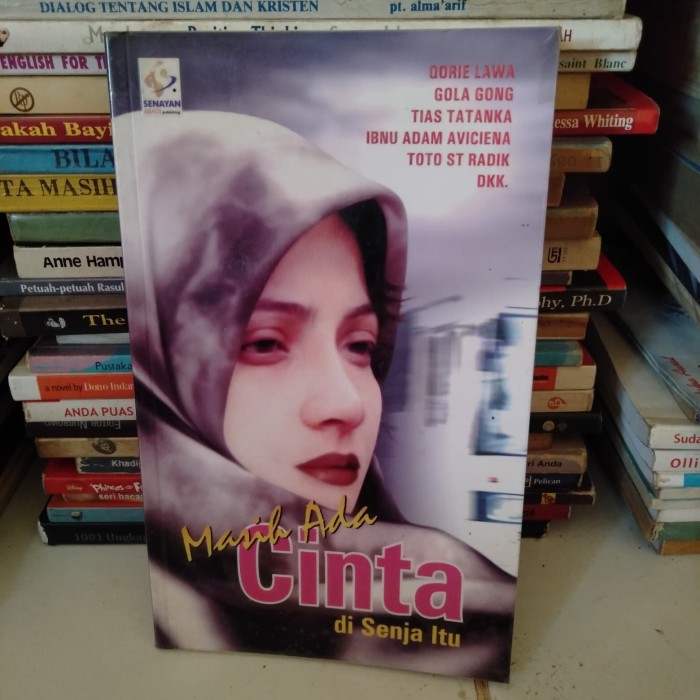 Cover Masih ada cinta di senja itu senayan abadi / lawa Qorie