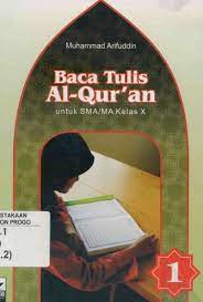 Cover Baca tulis Alquran untuk SMA/MA Kelas X Jil. 1 / Muhammad Arifuddin
