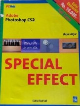 Cover Adobe photoshop CS2 :  Special effect (Edisi ekonomis) / Bayu Adjie