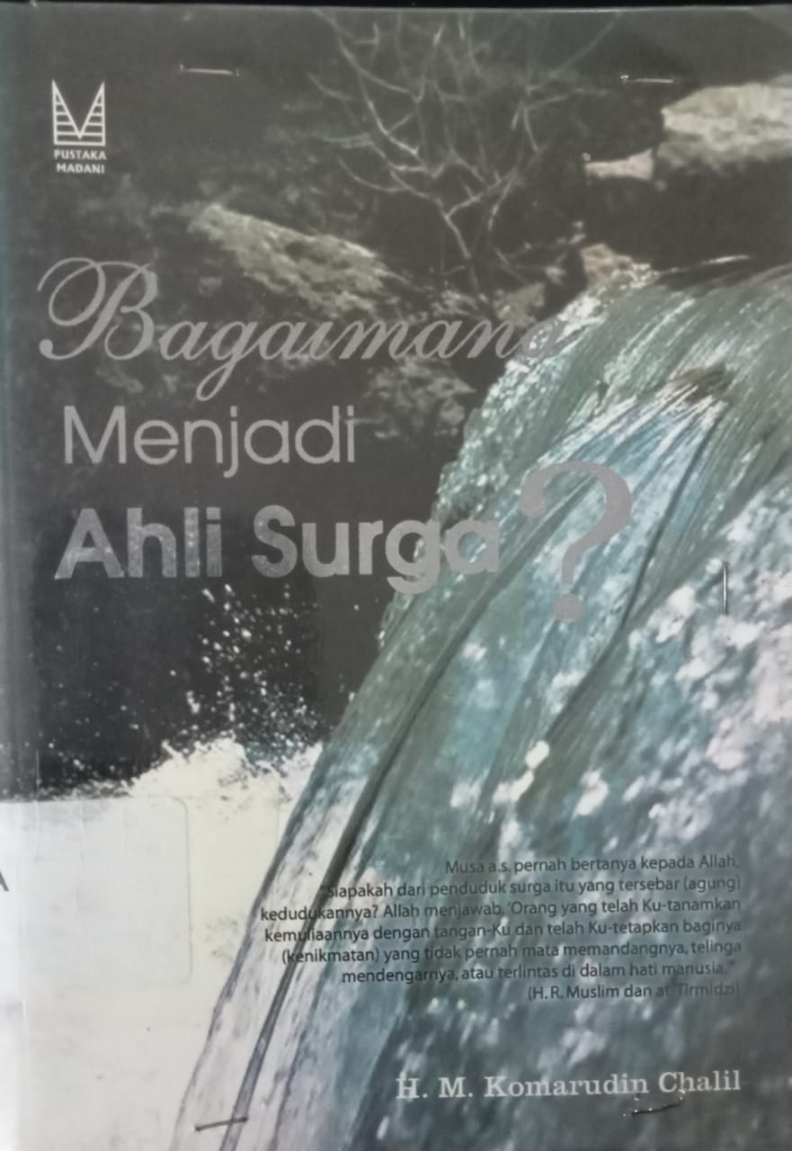 Cover Bagaimana menjadi ahli surga? / Komarudin Chalil