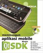 Cover Membangun Aplikasi Mobile dengan Qt SDK / Erick Kurniawan