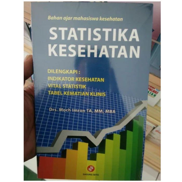 Cover Statistik Kesehatan dilengkapi Indikator kesehatan vital statistik tabel kematian klinis / Moch Imron TA