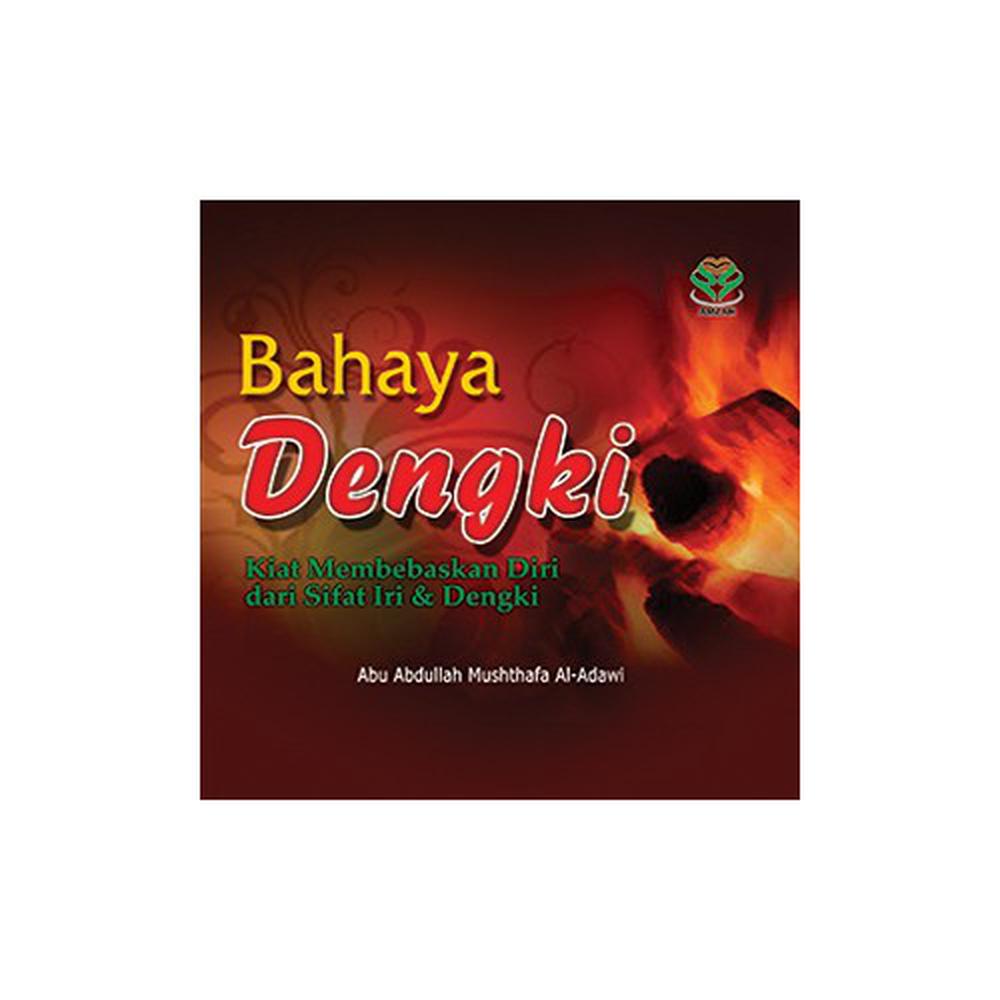 Cover Bahaya dengki / Abu Abdullah Mushthafa Al-adawi
