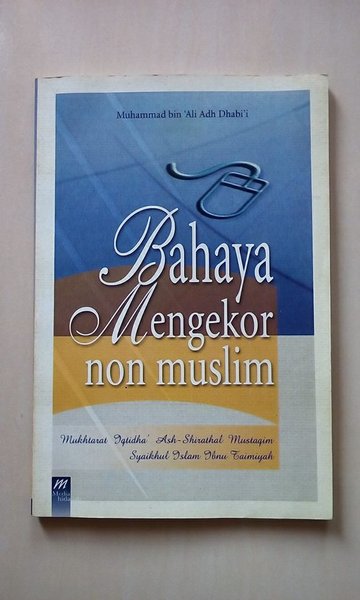 Cover Bahaya mengekor non muslim / Muhammad bin Ali Adh Dhabi'i